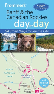 Frommer's Banff & the Canadian Rockies Day by Day by Pashby, Christie