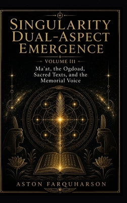 Singularity Dual-Aspect Emergence by Farquharson