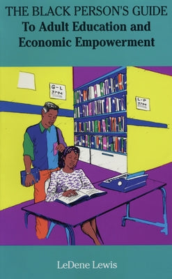 The Black Person's Guide to Economic Empowerment by Lewis, LeDene