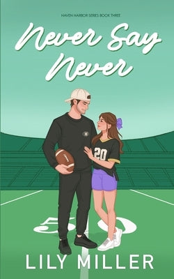 Never Say Never: Special Edition by Miller, Lily