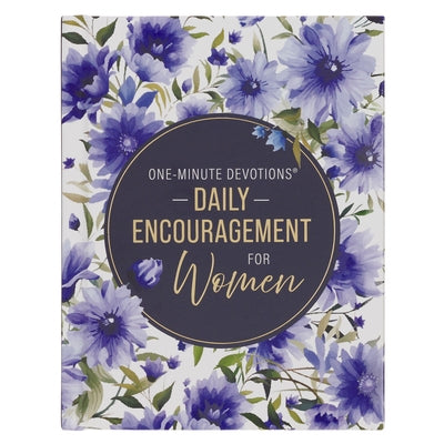 One-Minute Devotions Daily Encouragement for Women by 