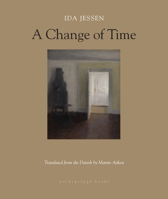 A Change of Time by Jessen, Ida