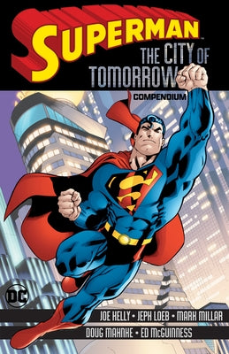 Superman: City of Tomorrow Compendium by Kelly, Joe