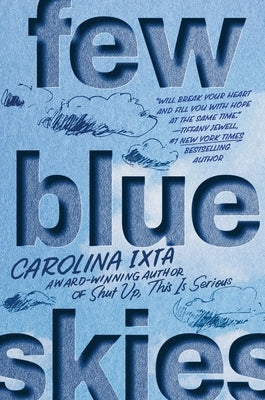 Few Blue Skies by Ixta, Carolina