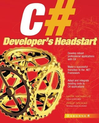 C# Developer's Headstart by Michaelis, Mark