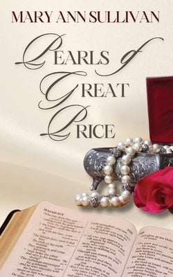 Pearls of Great Price by Sullivan, Mary Ann