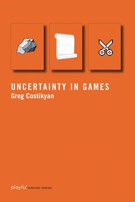 Uncertainty in Games by Costikyan, Greg