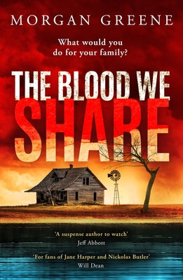 The Blood We Share by Greene, Morgan