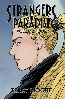 Strangers in Paradise Volume Four by Moore, Terry