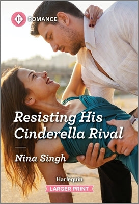 Resisting His Cinderella Rival by Singh, Nina