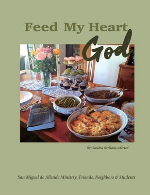 Feed my Heart God by Orellana, Sandra