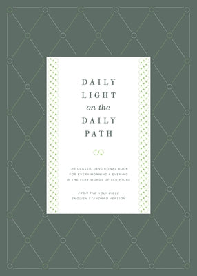 Daily Light on the Daily Path: The Classic Devotional Book for Every Morning and Evening in the Very Words of Scripture (from the Holy Bible, English by Bagster, Jonathan