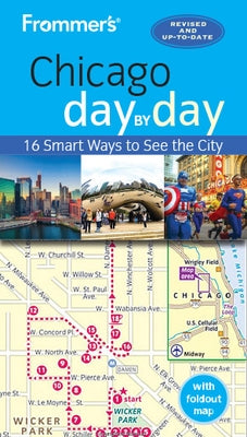 Frommer's Chicago Day by Day by Silver, Kate