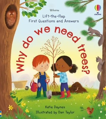 First Questions and Answers: Why Do We Need Trees? by Daynes, Katie