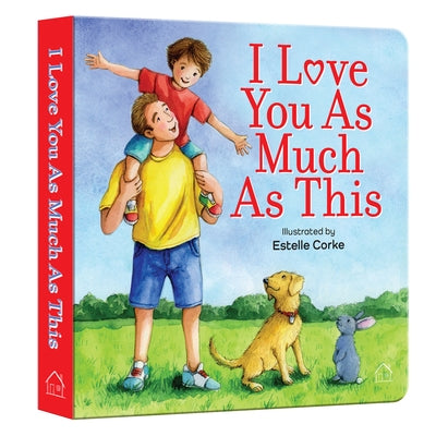 I Love You as Much as This by Wonder House Books