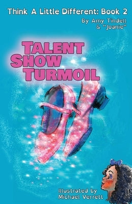 Talent Show Turmoil by Tindell, Amy