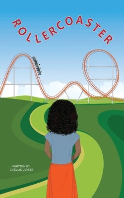 Rollercoaster by Ulysse, Gaellie