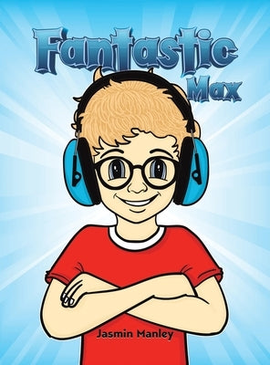 Fantastic Max by Manley, Jasmin