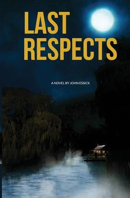 Last Respects by Essick, John