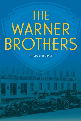 The Warner Brothers by Yogerst, Chris