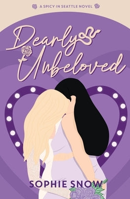 Dearly Unbeloved by Snow, Sophie