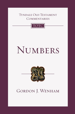 Numbers: An Introduction and Commentary Volume 4 by Wenham, Gordon J.
