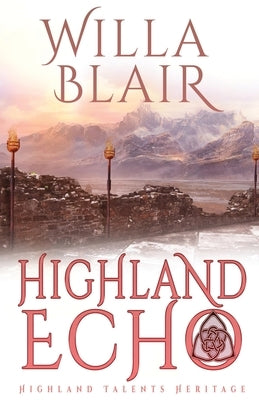 Highland Echo by Blair, Willa