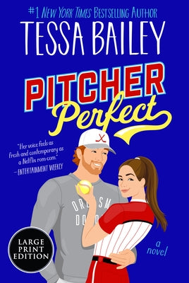 Pitcher Perfect by Bailey, Tessa