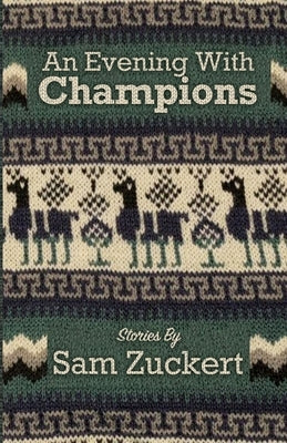 An Evening With Champions by Zuckert, Sam