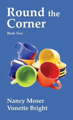 Round the Corner by Moser, Nancy