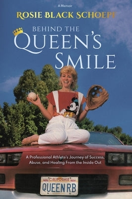 Behind the Queen's Smile by Black Schoepf, Rosie