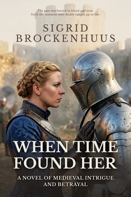 When Time Found Her by Brockenhuus, Sigrid