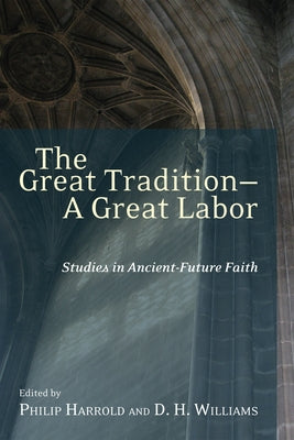 The Great Tradition-A Great Labor by Harrold, Philip E.