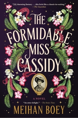The Formidable Miss Cassidy by Boey, Meihan