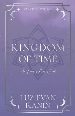 Kingdom of Time by Kanin, Luz Evan