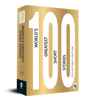 100 World's Greatest Short Stories by 