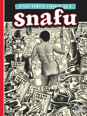 The Atlas Comics Library No. 8: Snafu by Lee, Stan