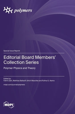 Editorial Board Members' Collection Series: Polymer Physics and Theory by ZaÃ¯ri, Fahmi