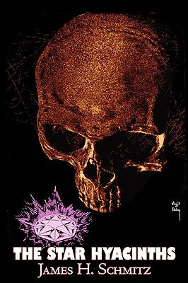 The Star Hyacinths by James H. Schmitz, Science Fiction, Adventure, Space Opera by Schmitz, James H.