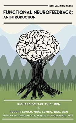 Functional Neurofeedback: An Introduction by Soutar, Richard