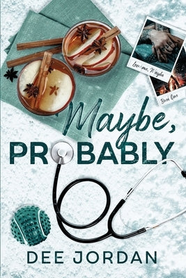 Maybe, Probably by Jordan, Dee