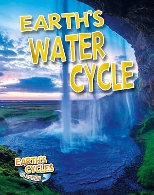 Earth's Water Cycle by Dakers, Diane