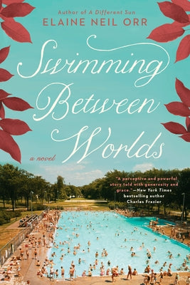 Swimming Between Worlds by Orr, Elaine Neil