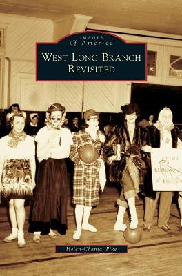 West Long Branch Revisited by Pike, Helen-Chantal