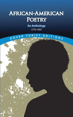African American Poetry: An Anthology, 1773-1927 by Sherman, Joan R.