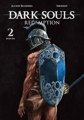 Dark Souls: Redemption, Vol. 2 (Manga): Volume 2 by Blondel, Julien