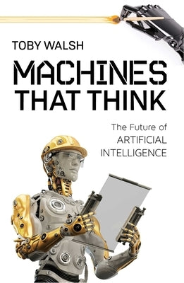 Machines That Think by Walsh, Toby