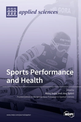 Sports Performance and Health by Supej, Matej