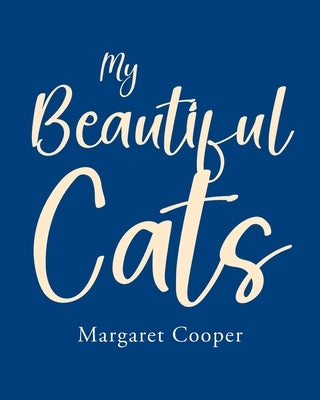 My Beautiful Cats by Cooper, Margaret