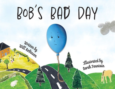 Bob's Bad Day by Robinson, Will
